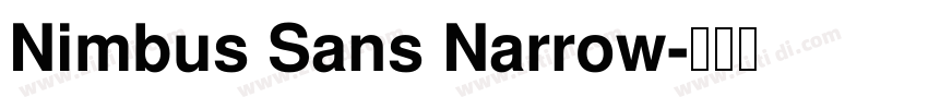 Nimbus Sans Narrow字体转换